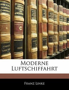 Paperback Moderne Luftschiffahrt [German] Book