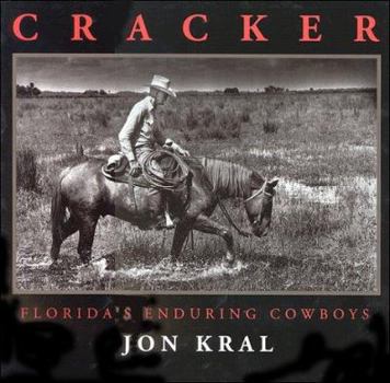 Hardcover Cracker: Florida's Enduring Cowboys Book