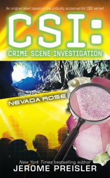 Nevada Rose (CSI: Crime Scene Investigation, #10) - Book #10 of the CSI: Crime Scene Investigation
