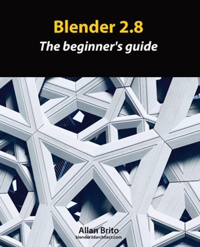 Paperback Blender 2.8: The beginner's guide Book
