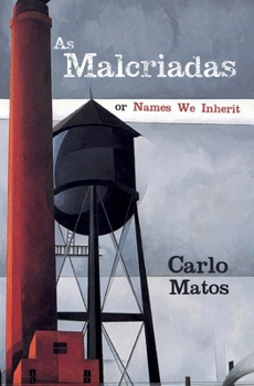 Paperback As Malcriadas: Or Names We Inherit Book