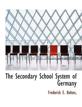 Paperback The Secondary School System of Germany [Large Print] Book