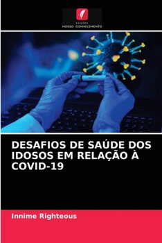 Paperback Desafios de Saúde DOS Idosos Em Relação À Covid-19 [Portuguese] Book
