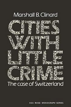 Paperback Cities with Little Crime: The Case of Switzerland Book