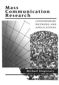 Paperback Mass Communication Reseach: Contemporary Methods and Applications Book
