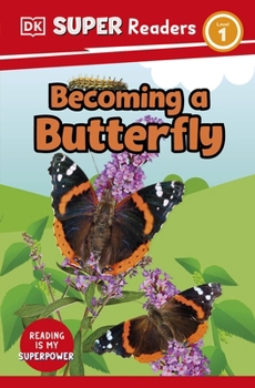 Paperback DK Children DK Super Readers Level 1 Becoming a Butterfly. Book
