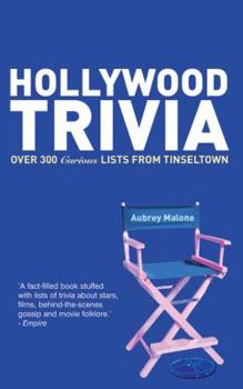 Paperback Hollywood Trivia: Over 300 Curious Lists from Tinseltown Book