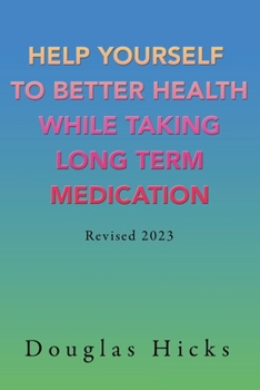 Paperback Help Yourself to Better Health While Taking Long Term Medication Book