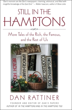 Hardcover Still in the Hamptons: More Tales of the Rich, the Famous, and the Rest of Us Book
