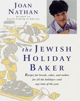 Hardcover The Jewish Holiday Baker: Recipes for Breads, Cakes, and Cookies for All the Holidays and Any Time of the Year Book