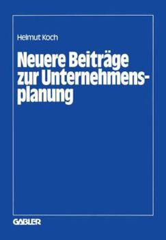 Paperback Neuere Beiträge Zur Unternehmensplanung [German] Book