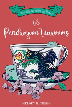 The Pendragon Tea Rooms (The Maggie McCready Travelling Tarot Adventures) - Book #3 of the Maggie McCready's Travelling Tarot Adventures
