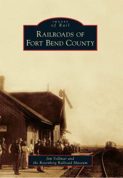 Paperback Railroads of Fort Bend County Book