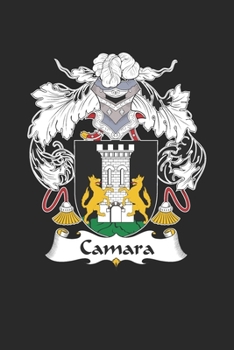 Camara: Camara Coat of Arms and Family Crest Notebook Journal (6 x 9 - 100 pages)