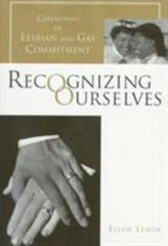 Recognizing Ourselves - Book  of the Between Men-Between Women: Lesbian and Gay Studies