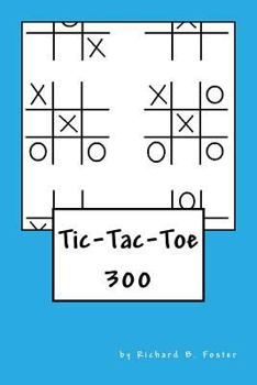 Paperback Tic-Tac-Toe: 300 Book