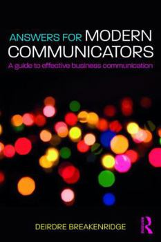 Paperback Answers for Modern Communicators: A Guide to Effective Business Communication Book