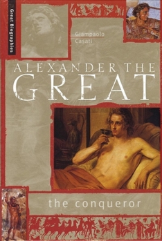 Hardcover Alexander the Great: The Conqueror Book