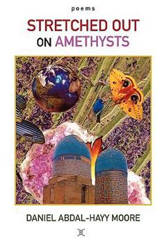 Paperback Stretched Out on Amethysts / Poems Book
