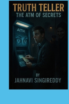 Paperback Truth Teller: The ATM of Secrets Book