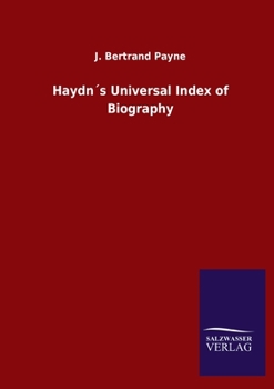 Paperback Haydn´s Universal Index of Biography Book
