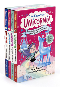 The Secrets of Unicornia: Four Magical Adventures Full of Sparkle and Wonder!