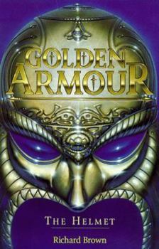 The Helmet - Book #1 of the Golden Armour