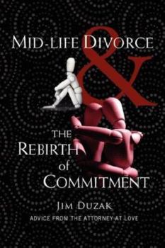 Paperback Mid-Life Divorce and the Rebirth of Commitment Book