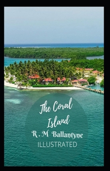 The Coral Island Illustrated