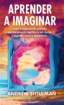 Paperback Aprender a Imaginar [Spanish] Book