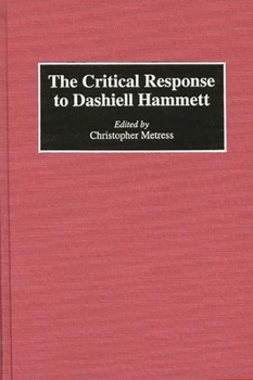 Hardcover The Critical Response to Dashiell Hammett Book