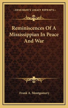 Hardcover Reminiscences Of A Mississippian In Peace And War Book