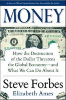 Hardcover Money: How the Destruction of the Dollar Threatens the Global Economy - And What We Can Do about It Book