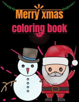 Merry Xmas Coloring Book: A Coloring Book for Adults Featuring Beautiful Winter Florals, Festive Ornaments and Relaxing Christmas Scenes