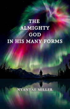 Paperback The Almighty God In His Many Forms Book