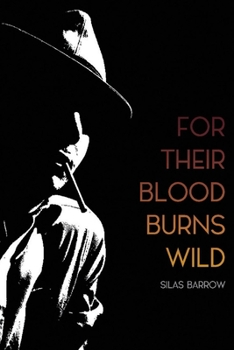 Paperback For Their Blood Burns Wild: Volume 1 Book