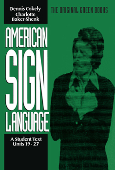 Paperback American Sign Language Green Books, a Student Text Units 19-27 Book