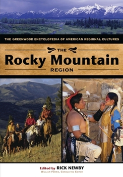 Hardcover The Rocky Mountain Region: The Greenwood Encyclopedia of American Regional Cultures Book
