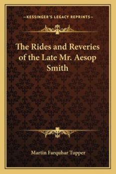 Paperback The Rides and Reveries of the Late Mr. Aesop Smith Book