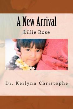 Paperback A New Arrival - Lillie Rose Book