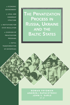 Hardcover The Privatization Process in Russia, the Ukraine, and the Baltic States Book