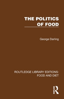 Paperback The Politics of Food (Routledge Library Editions: Food and Diet) Book