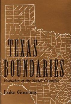 Hardcover Texas Boundaries: Evolution of the State's Counties Book