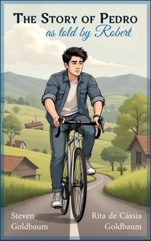 The Story of Pedro: As Told by Robert
