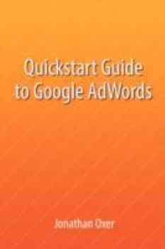 Paperback Quickstart Guide To Google AdWords Book