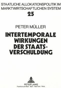 Paperback Intertemporale Wirkungen Der Staatsverschuldung [German] Book
