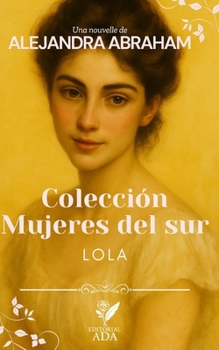 Paperback Mujeres del sur: Lola [Spanish] Book