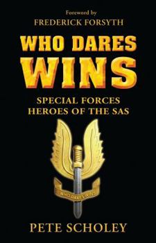 Hardcover Who Dares Wins: Special Forces Heroes of the SAS Book