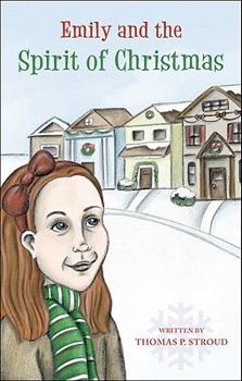 Paperback Emily and the Spirit of Christmas Book