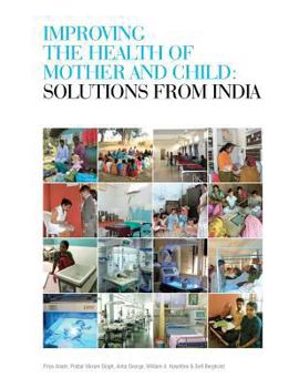 Paperback Improving the Health of Mother and Child: Solutions from India Book